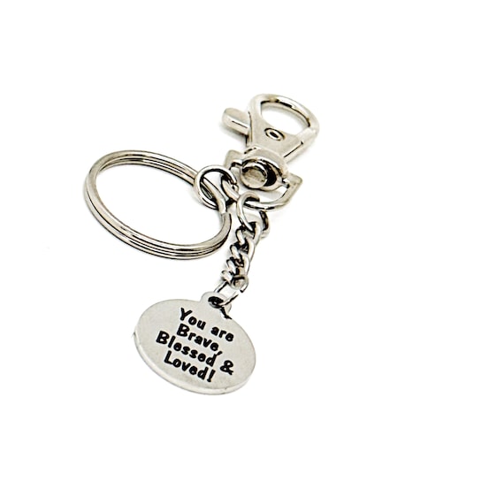 You Are Brave Blessed & Loved Charm Keychain, Daughter Gift, Granddaughter Gift, Wife Gift, Encouraging Her, Motivating Her, Love Gift