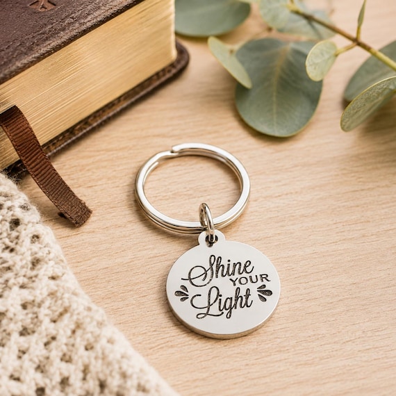 Shine Your Light Engraved Keychain