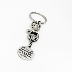 Keychain Gift, Faith Is Not Knowing What The Future Holds But Who Holds The Future Keychain, Faith Gifts, Christian Gift, Christian Keychain