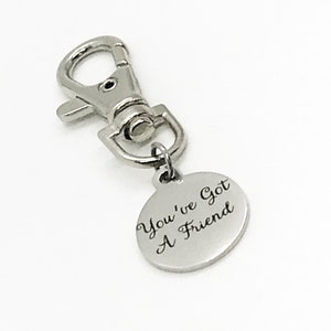 Bag Charm, Youve Got A Friend Bag Clip On Charm, Friendship Gift, Friendship Charm, Keychain Charm, Keychain Clip, Purse Charm, Friend Gift image 4