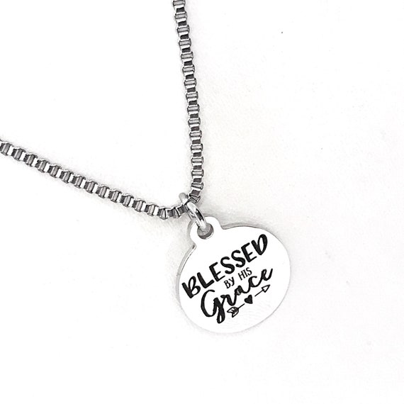 Blessed By His Grace Necklace, God’s Grace Gift, Christian Necklace, Stainless Necklace, Christian Gift,  Positivity Gift