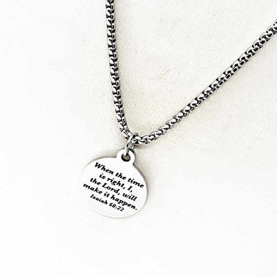 When The Time Is Right The Lord Will Make It Happen Charm Necklace, Isaiah 60 22, Scripture Jewelry, Faith Gifts, Wait On The Lord, God Will
