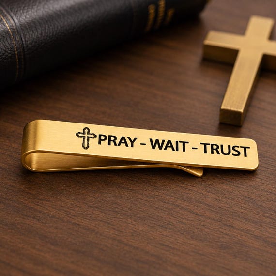 Pray Wait Trust Goldtone Tie Clip
