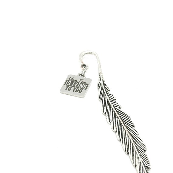 You Fear Is Lying To You Charm Stem Bookmark, Hook Bookmark, Reader Gift For Her, Gift For Him, Planner Bookmark, Feather, Son, Daughter
