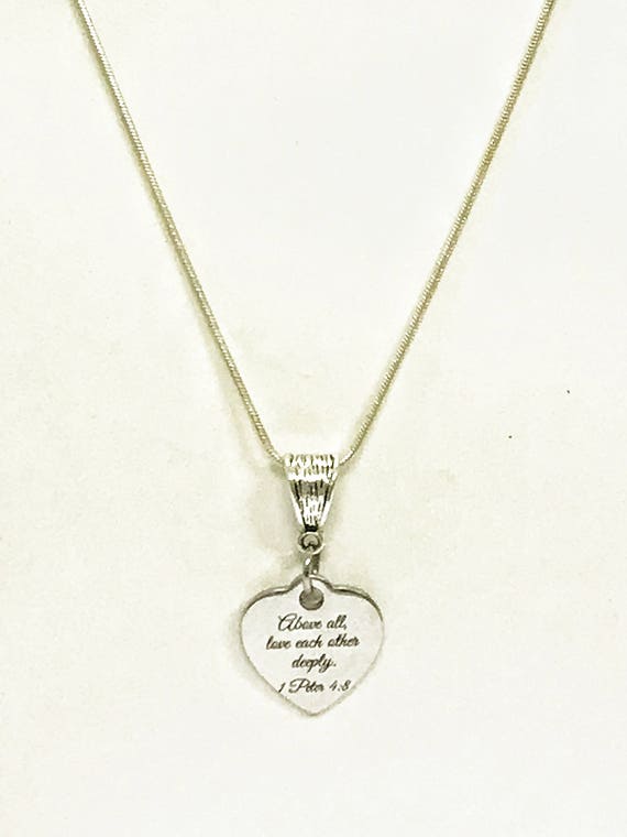 Christian Jewelry Gifts, Scripture Jewelry, Bible Verse Jewelry, Above All Love Each Other Deeply Silver Necklace, 1 Peter 4:8 Scripture
