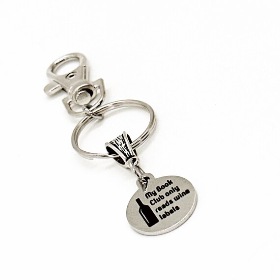 My Book Club Only Reads Wine Labels Charm Keychain, Book Club Gifts, Gift For Her, Wife Gift, Friend Gifts, Book Lover, Wine Lover