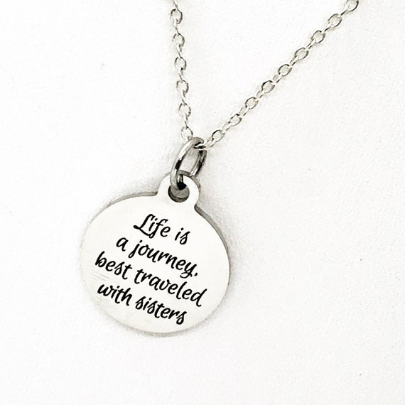 Sister Necklace, Life Is A Journey Best Traveled With Sisters Necklace, Sorority Sister Gift, Sister In Law Gift, Sister Jewelry Gift