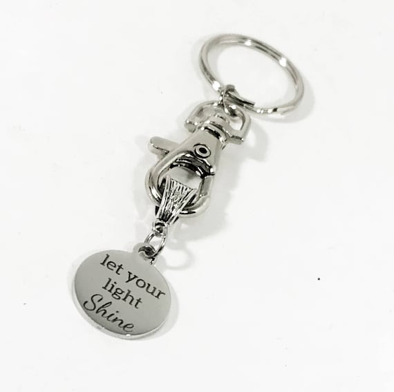 Let Your Light Shine Keychain, Encouragement Gift, Let Your Light Shine Keyring, Keychain Gift, Motivational Keychain, Daughter Gift for Her