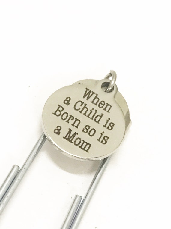 Mom Gift, New Mom Gift, When A Child Is Born So Is A Mom Bookmark, Mom Bookmark, Daughter Gift, Mother's Day Gift, Gift For Mom, Reader Gift