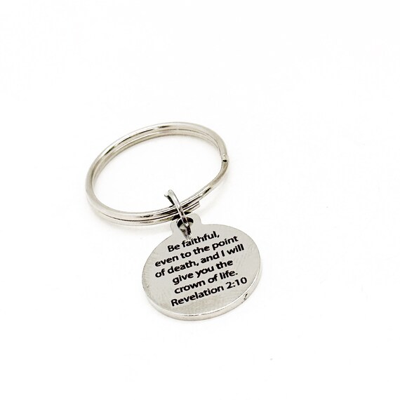 Be Faithful Charm Keychain, Revelation 2 10, Crown Of Life, Bible Keychain, Pastor Gift, Christian Keychain, Faith Gift, Bible Study Gift