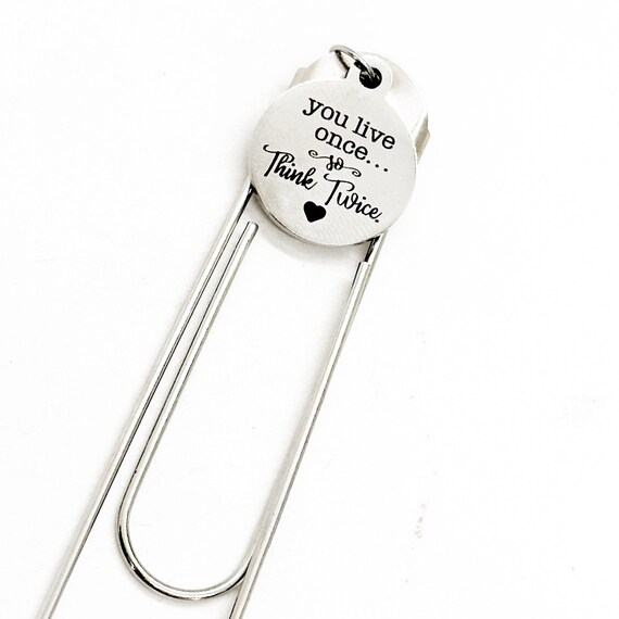 You Live Once So Think Twice Charm Bookmark, Graduation Gift, Words Of Wisdom, Daughter Gift, Sone Gift, Going To College, Life Lessons