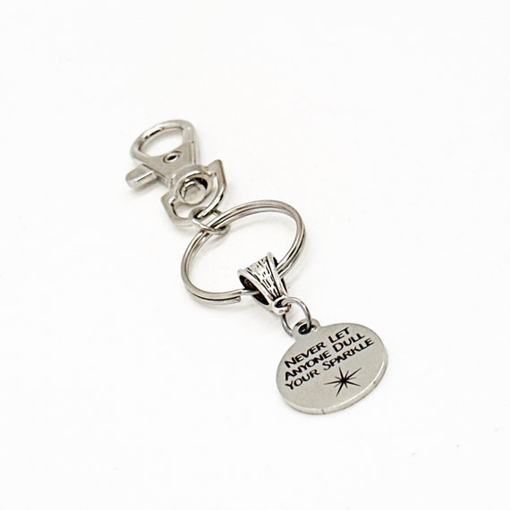 Never Let Anyone Dull Your Sparkle Charm Clip On Keychain, Daughter Gift, Son Gift, Granddaughter Gift, Encouragement Gift, Wife, Friend