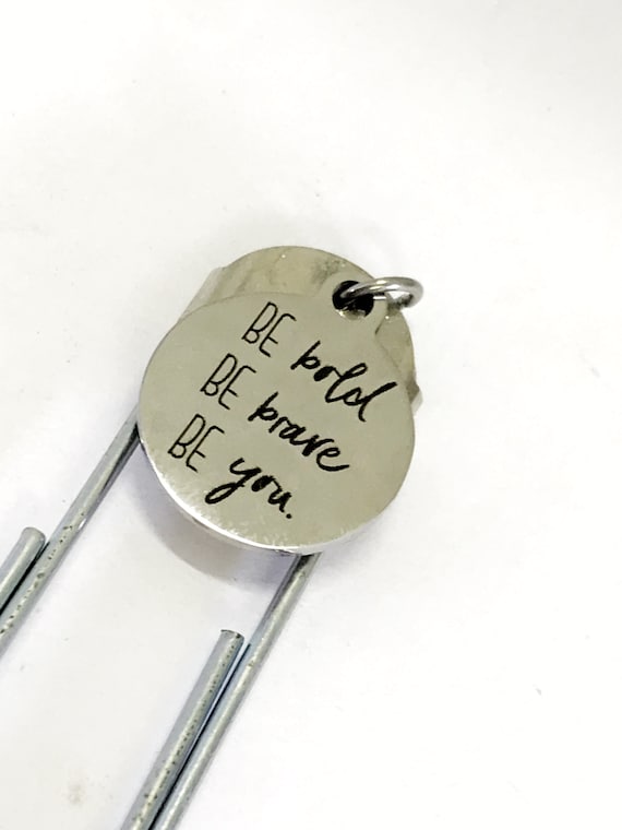 Planner Bookmark, Be Bold Be Brave Be You Bookmark, Motivating Journaling Bookmark, Planner Charm, Accessories, Journal Page Marker