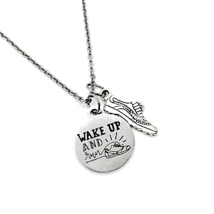 Runner Gift, Wake Up And Run Necklace, Runner Jewelry, Gift For Runners, Runner Pal Gift, Marathon Gift, Running Friend Gift