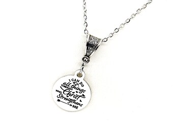 Regalo de fe, collar "Todo lo puedo en Cristo que me fortalece", Filipenses 4:13, regalo para hija, joyería bíblica, versículo bíblico