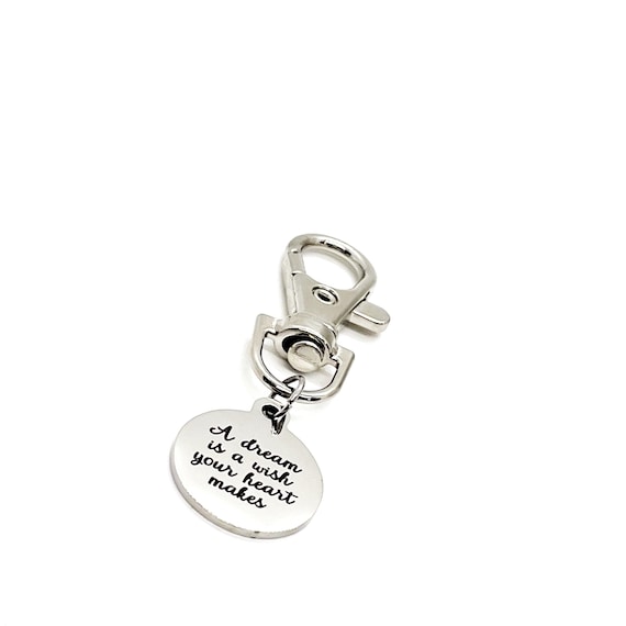 Encouragement Charm, A Dream Is A Wish Your Heart Makes Clip On Charm, Keychain Charm, Encouraging Her, Encouraging Him, Bag Charm