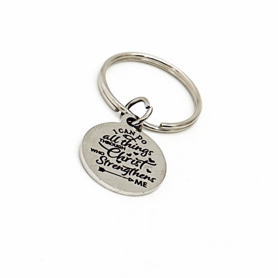 I Can Do All Things Through Christ Who Strengthens Me Charm Keychain, Philippians 4 13, Scripture Gift, Faith Gift, Daughter Gift, Son Gift