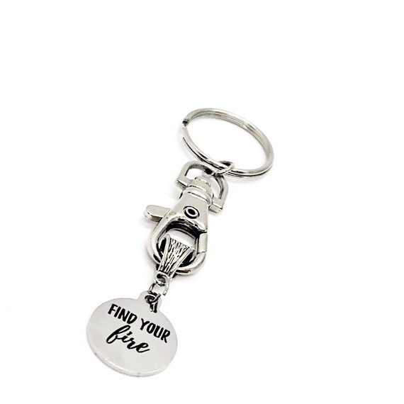 Motivation Gift, Find Your Fire Keychain, Encouragement Gift, Encouraging Her, Encouraging Him, Daughter Gift, Son Gift, Entrepreneur Gift