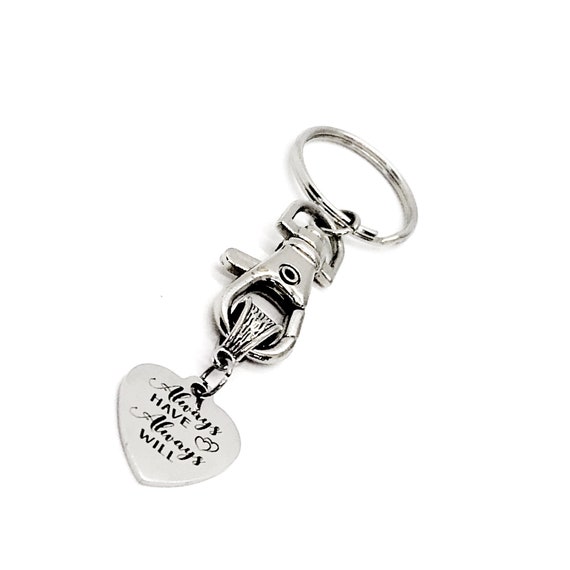 Love Gift, Always Have Always Will Keychain, Love Charm, Keychain Gift, Wife Gift, Husband Gift, Longterm Love, Anniversary Gift