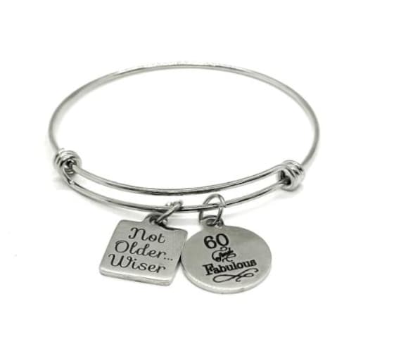 Not Older Wiser 60 And Fabulous Birthday Bracelet Stainless Steel Expanding Bangle Gift For 60th Birthday Celebration