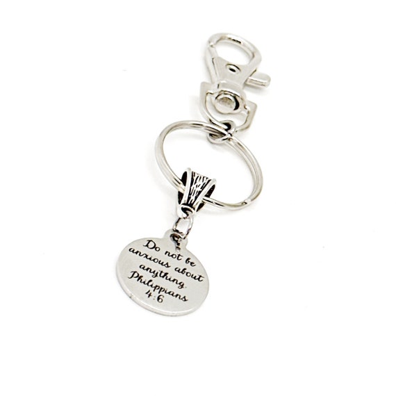Do Not Be Anxious About Anything Charm Keychain, Philippians 4 6, Scripture Gift, Christian Gift, No More Anxiety, Christian Peace, Faith