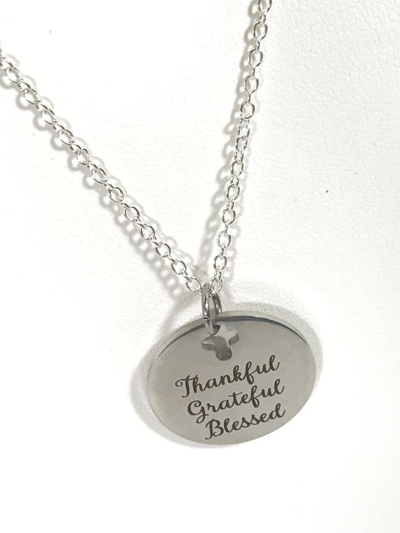 Thankful Grateful Blessed Necklace, Girlfriend Gift, Daughter Gift, Thankful Grateful Blessed Jewelry, Wife Jewelry Gift, Thankful For You