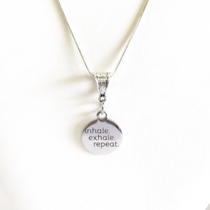 Inhale Exhale Repeat Necklace Gift, Meditation Spa Jewelry Gift For Her, Relaxation Yoga Jewelry, Mindfulness Jewelry Girlfriend Gift