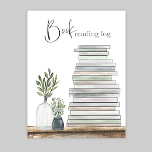 May include: A watercolor illustration of a stack of books with a vase of green leaves and a small pot of green leaves on a wooden shelf. The text "Book reading log" is written above the books.