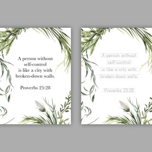 May include: A printable quote card with a green leafy border. The quote reads "A person without self-control is like a city with broken-down walls. Proverbs 25:28".