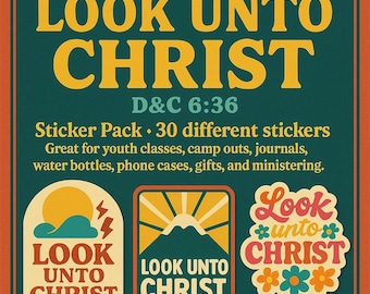 Könnte beinhalten: Ein Sticker-Pack im Retro-Design mit dem Text "LOOK UNTO CHRIST" in verschiedenen Stilen. Das Pack enthält 30 Sticker, geeignet für Jugendgruppen, Journale, Wasserflaschen und Geschenke. Der Text "D&C 6:36" ist ebenfalls vorhanden.