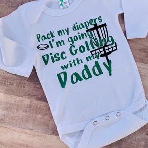 Pack my diapers I&#39;m going Disc Golfing  with my Daddy!!!