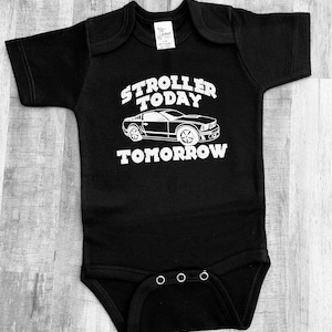 Stroller today Mustang tomorrow ! Baby bodysuit/onepiece. Size 0-3 Months