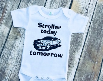 Stroller today Mustang tomorrow ! Baby bodysuit/onepiece.