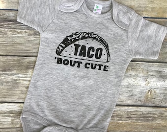Taco 'Bout Cute Baby Bodysuit, Funny Onesie