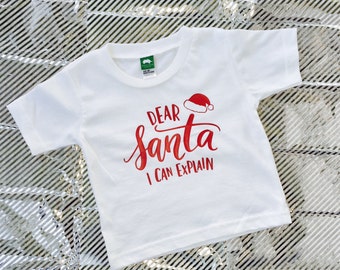 Dear Santa I Can Explain Toddler T-Shirt