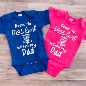 Disc Golf baby bodysuit &quot;Born to disc golf with my Daddy&quot;One-Piece ,Bodysuit