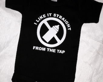 I Like It Straight From The Tap ! Cute breatfeeding baby onepiece bodysuit.