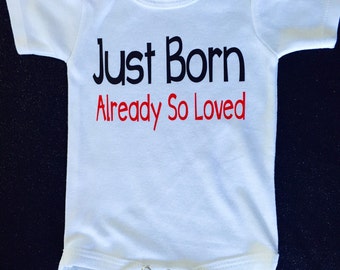 Just Born Already So Loved !