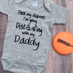 Pack my diapers I&#39;m going Disc Golfing  with my Daddy!!!