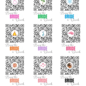 May include: Nine different designs for a bridal shower game. Each design features a black and white QR code with a colorful symbol in the center. The text "Buy the BRIDE a Drink" is below each QR code.