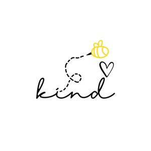 Bee Kind PNG + PDF, Positive Inspirational Quote Adorable Instant Download, Basic Simple clipart design PNG File