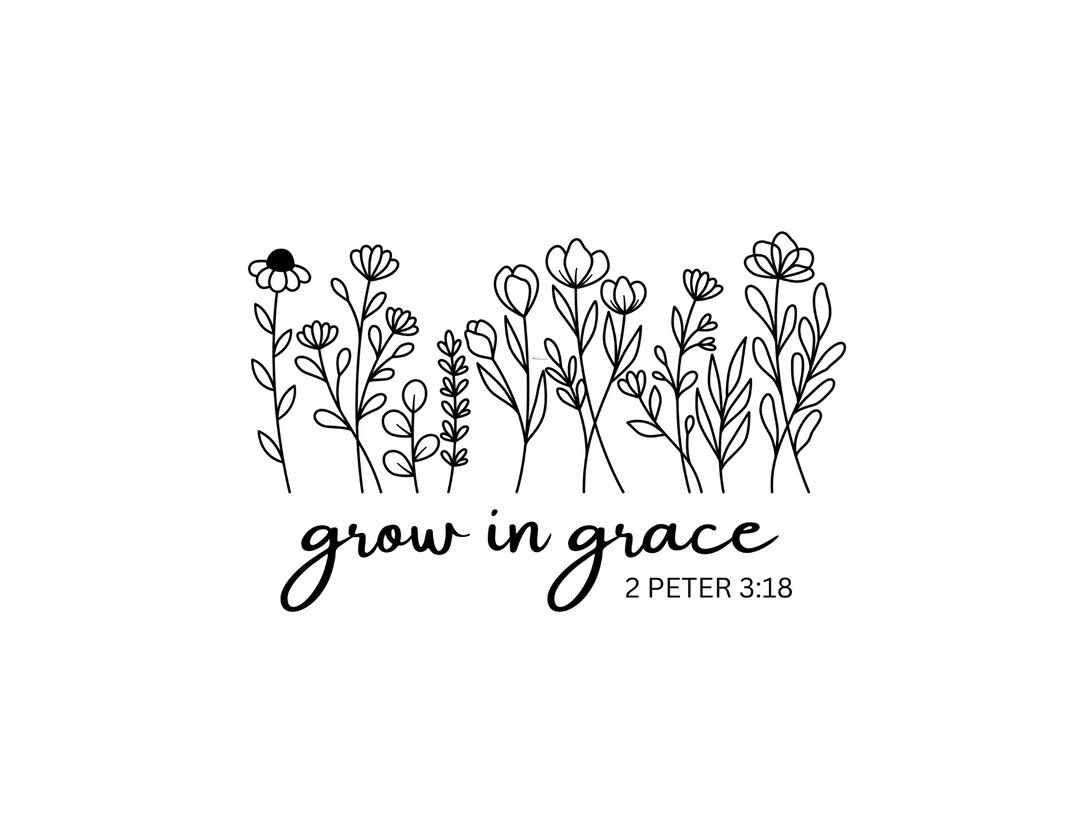 Grow in Grace PNG PDF, Flowers Growth Beauty Positive Bible Verse