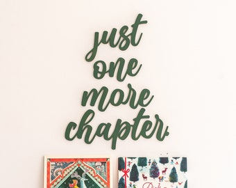 Just One More Chapter Wood Cutout: Nursery Reading Wall Decor