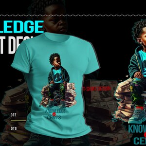 May include: A turquoise t-shirt design mockup featuring a young boy sitting on a stack of money. The design includes the text "Knowledge & Cents".