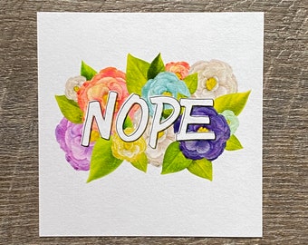 Mini Art Print, 4x4 Nope Art Print, Funny Office Decor, Gift for Coworker, Flower Art Prints, Desk Decor, Snarky Office Decorations