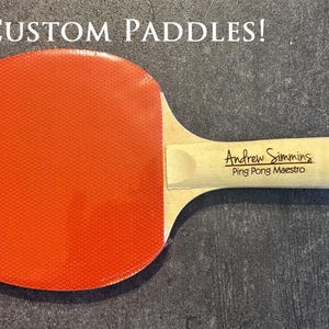 Custom Ping Pong Paddle - your name or phrase engraved - for table tennis fans!
