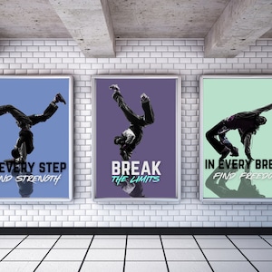 Set of 3 Break Dance Hip Hop Posters: ORIGINAL inspirational Quotes - Printable Motivational Wall Art - Teen Room Decor Digital Download