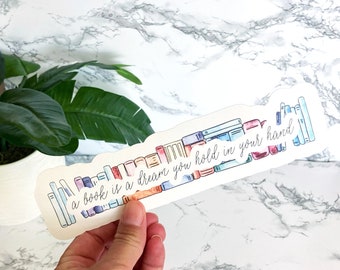 Bookish Bookmark, Book Quotes, Watercolor Books, A Book is a Dream You Hold in Your Hand