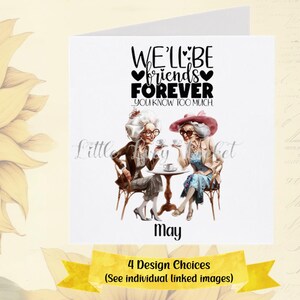 FREUNDSCHAFT-Karte-PERSONALISIERT-4 Design-Auswahl-Spaß-Karte für Freund-Sie werden immer mein Freund sein Sie wissen zu viel-Bester Freund Karte-älterer Freund