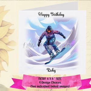 SNOWBOARDING Geburtstagskarte-PERSONALISIERT-4 Designauswahl-männlich Geburtstag-Sportgeburtstag-Wintersport-Snowboarden Karte-Sportkarte für Ihn